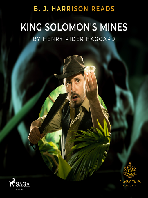 Title details for B. J. Harrison Reads King Solomon's Mines by Henry Rider Haggard - Available
